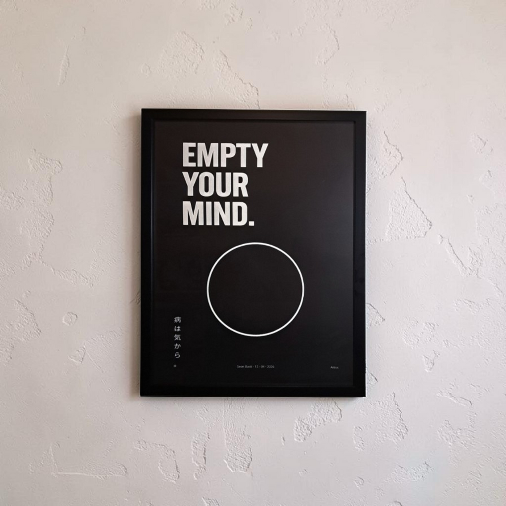 Poster - Empty your mind.